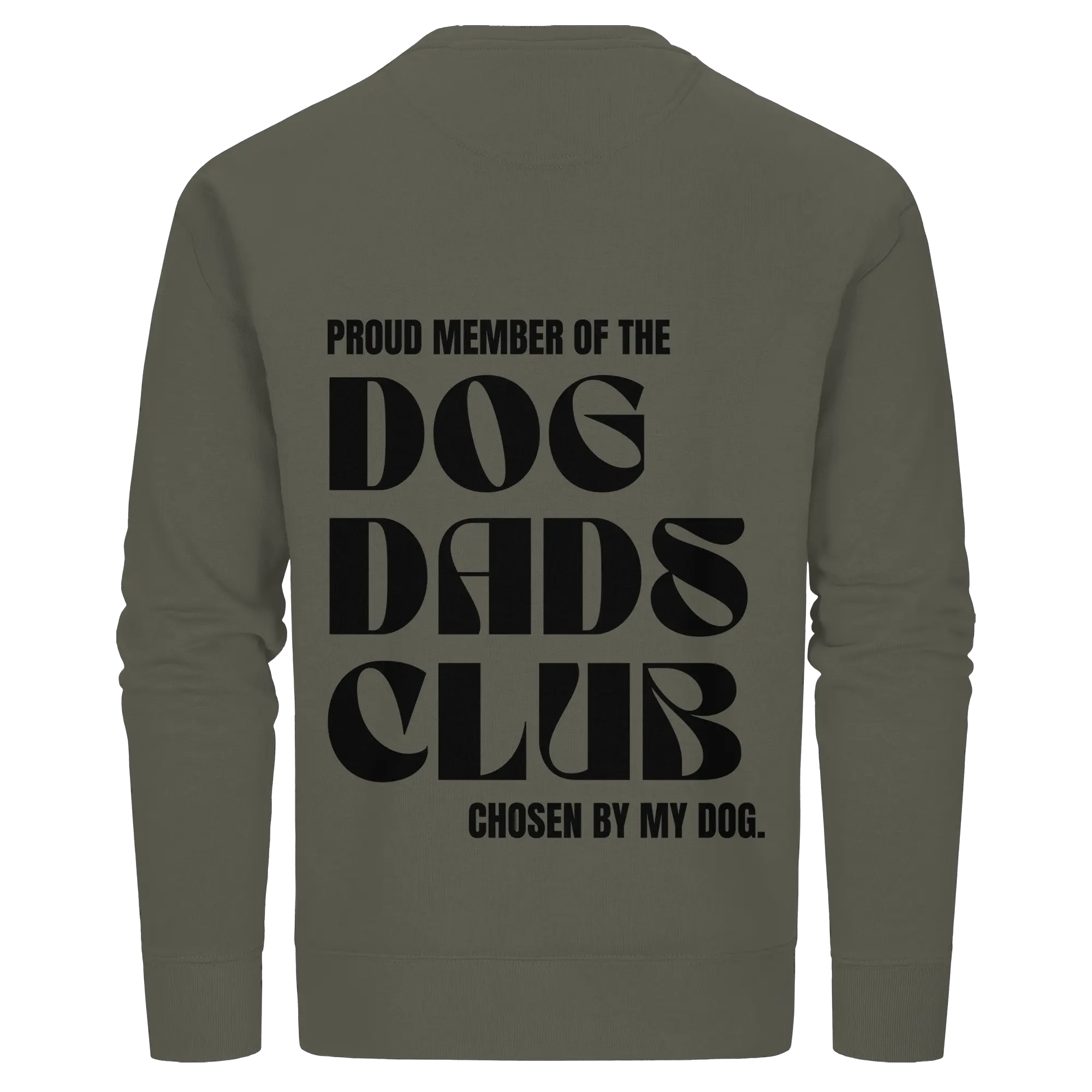 DOG DADS CLUB – „Chosen by my dog.“ - Organic Basic Unisex Sweatshirt Exceptional - Manufaktur mit Herz