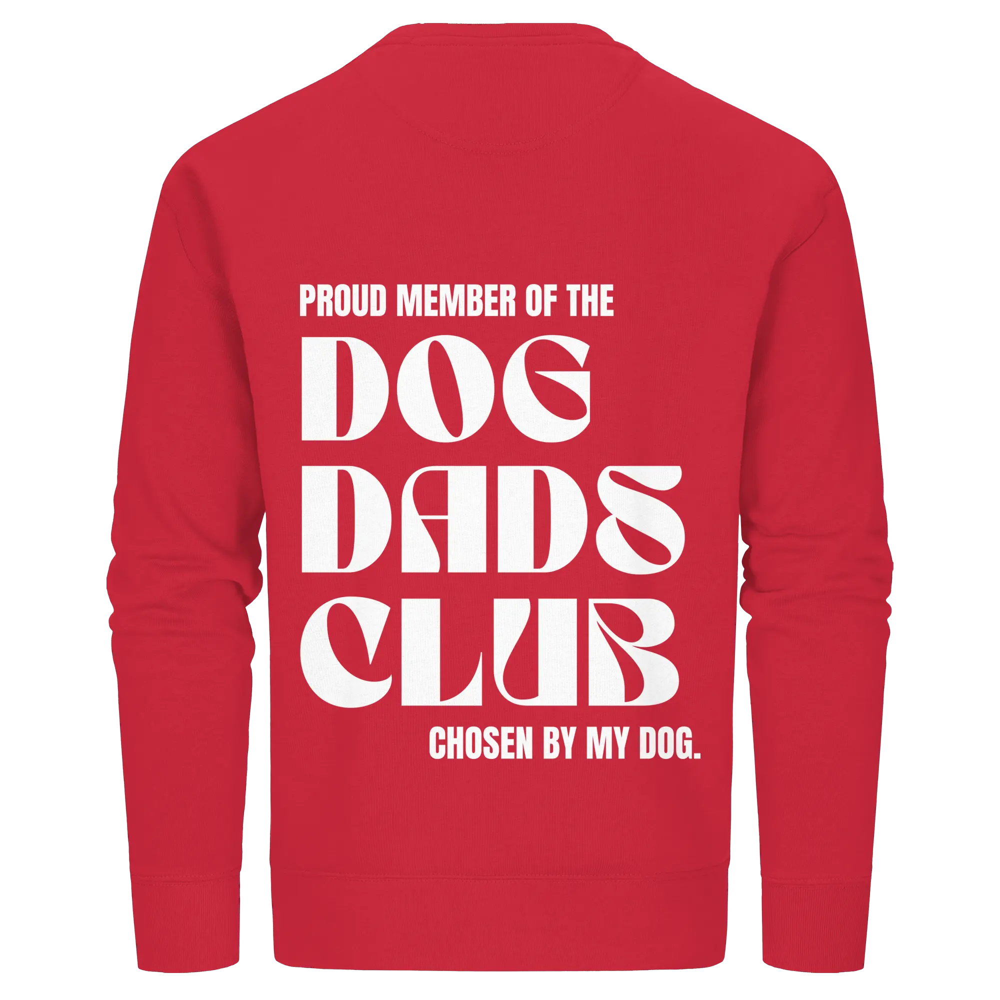 DOG DADS CLUB – „Chosen by my dog.“ - Organic Basic Unisex Sweatshirt Exceptional - Manufaktur mit Herz