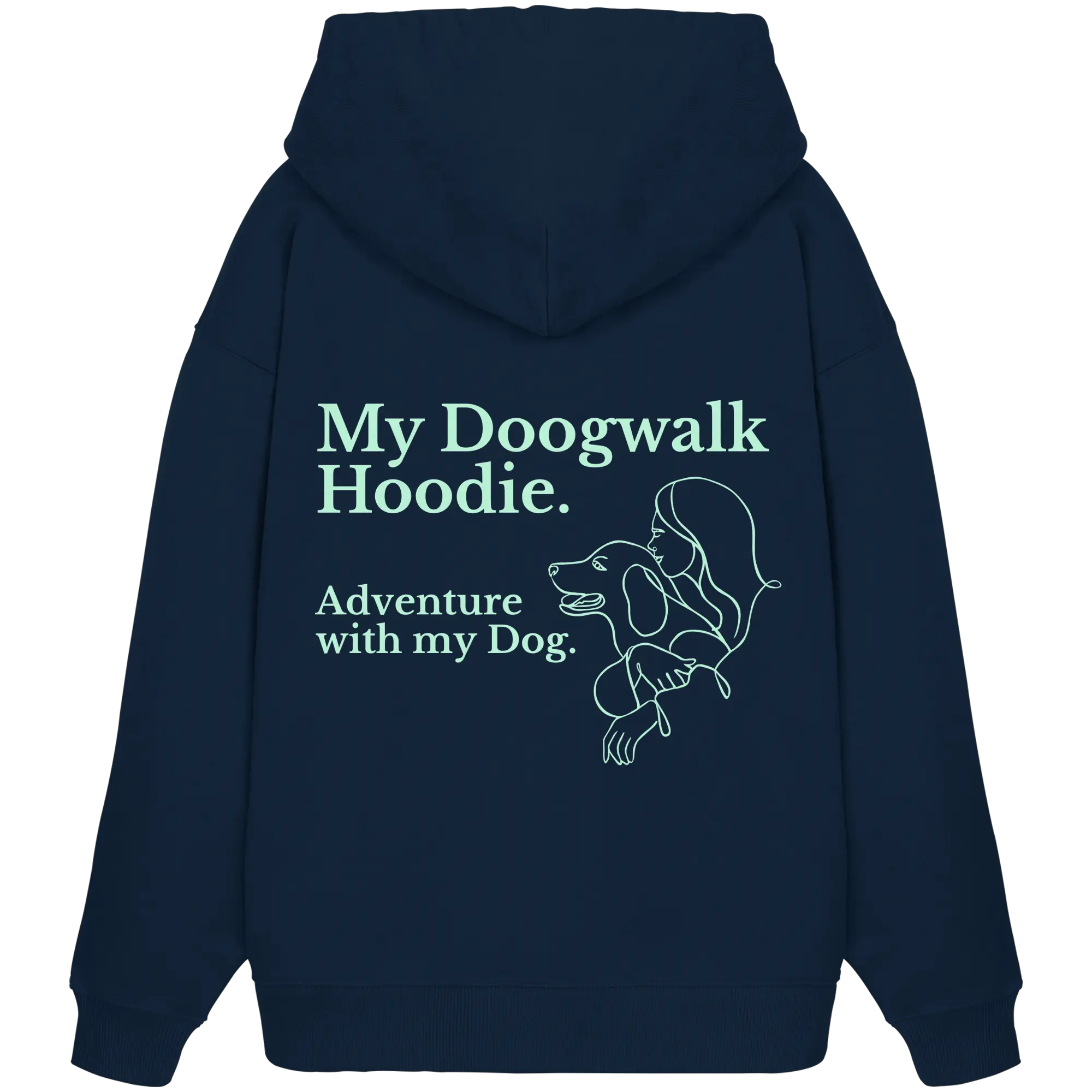 „Adventure with my Dog“ Hoodie - Organic Oversize Hoodie Exceptional - Manufaktur mit Herz