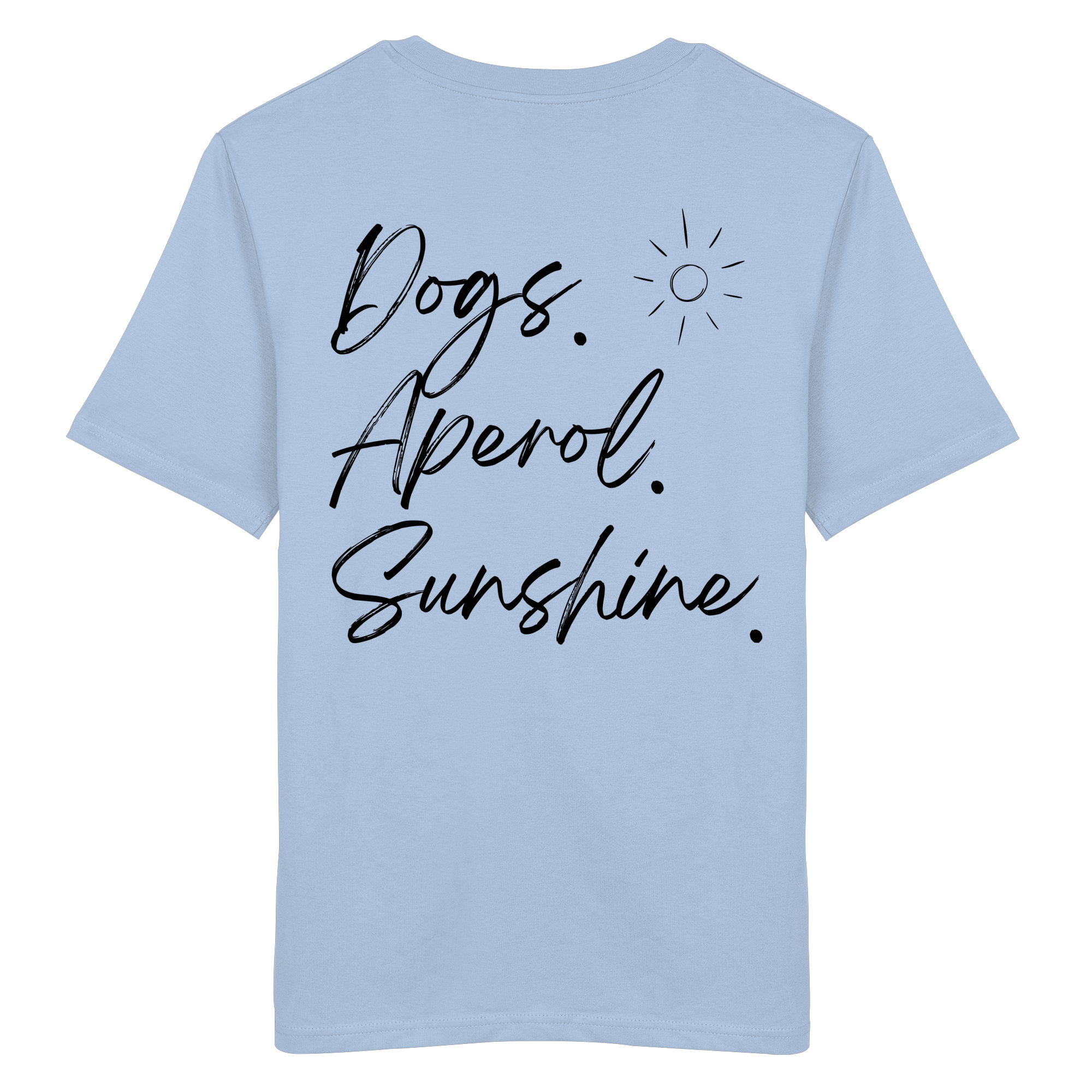 Dogs. Aperol. Sunshine. - Organic Shirt