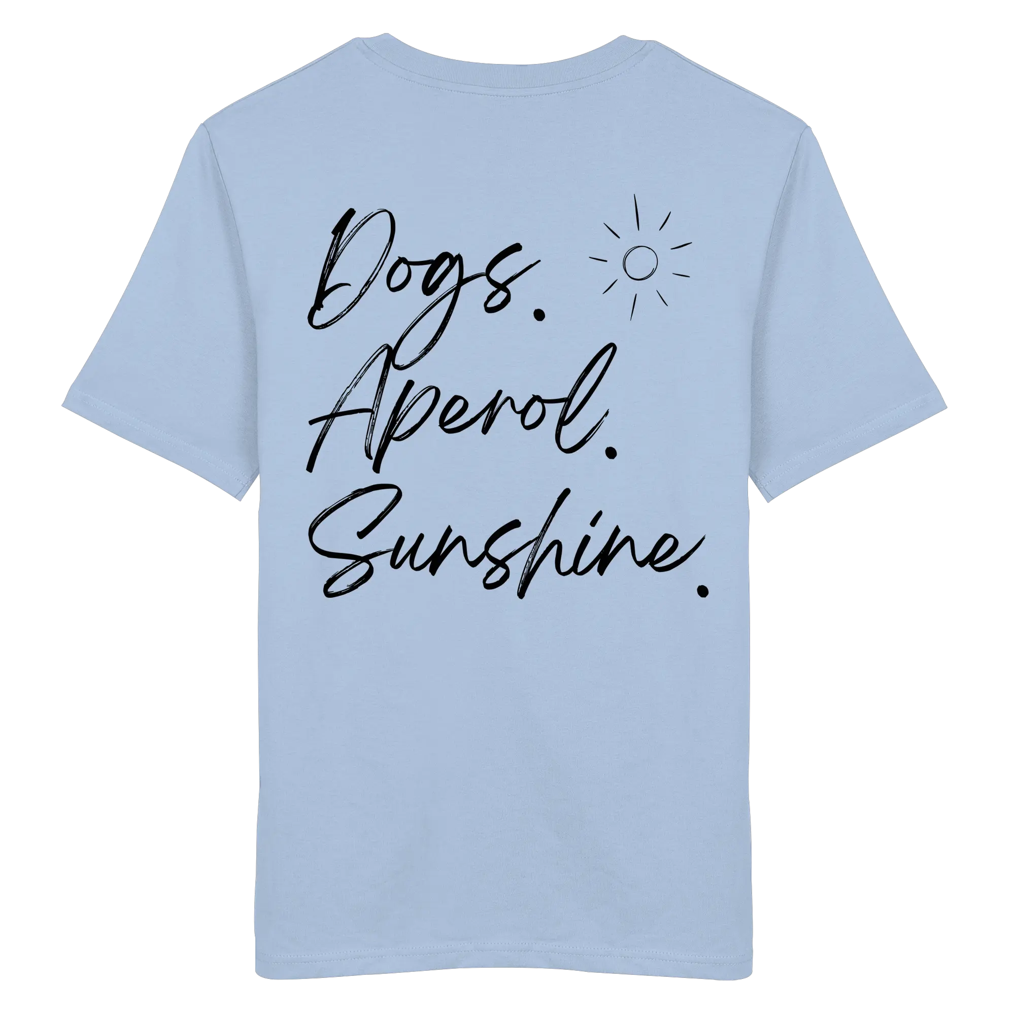 Dogs. Aperol. Sunshine. - Organic Shirt Exceptional - Manufaktur mit Herz