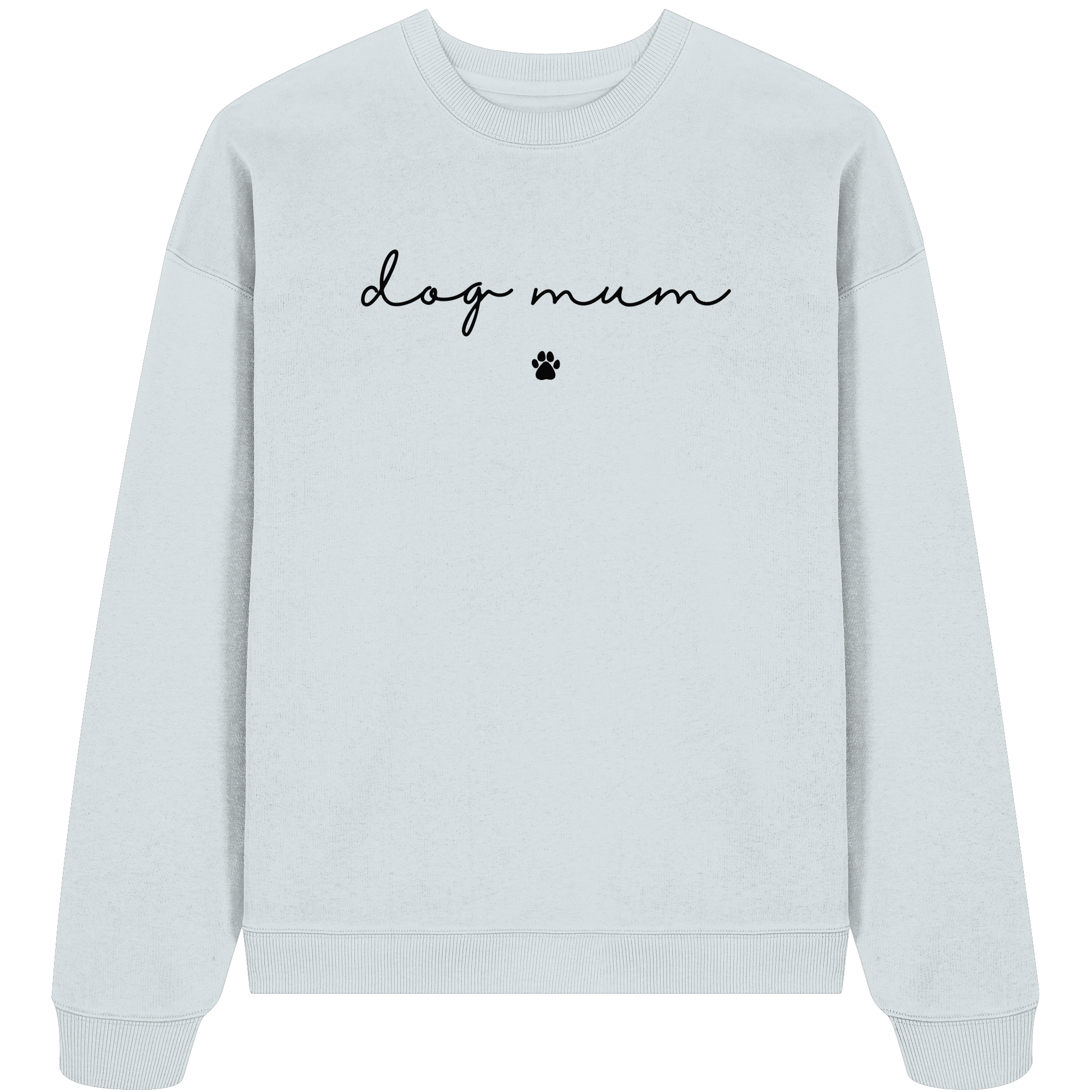 Dog Mum Essential - Organic Oversize Sweatshirt
