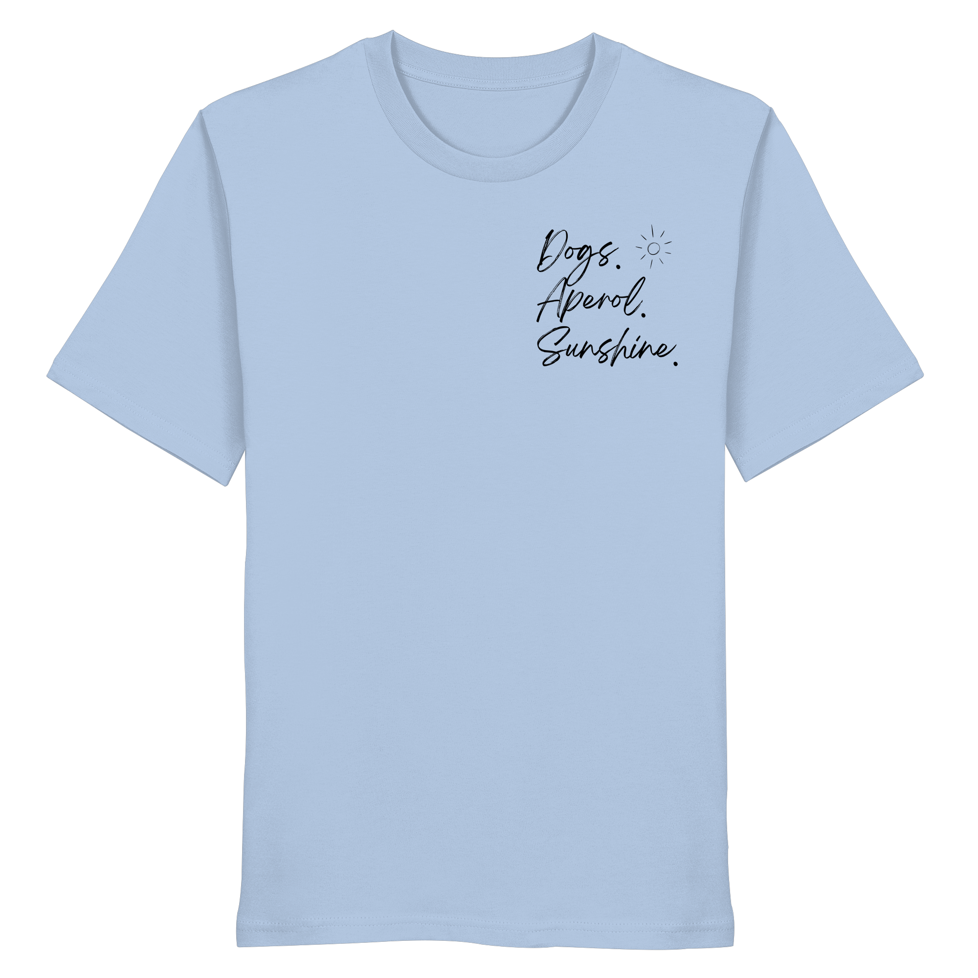 Dogs. Aperol. Sunshine. - Organic Shirt