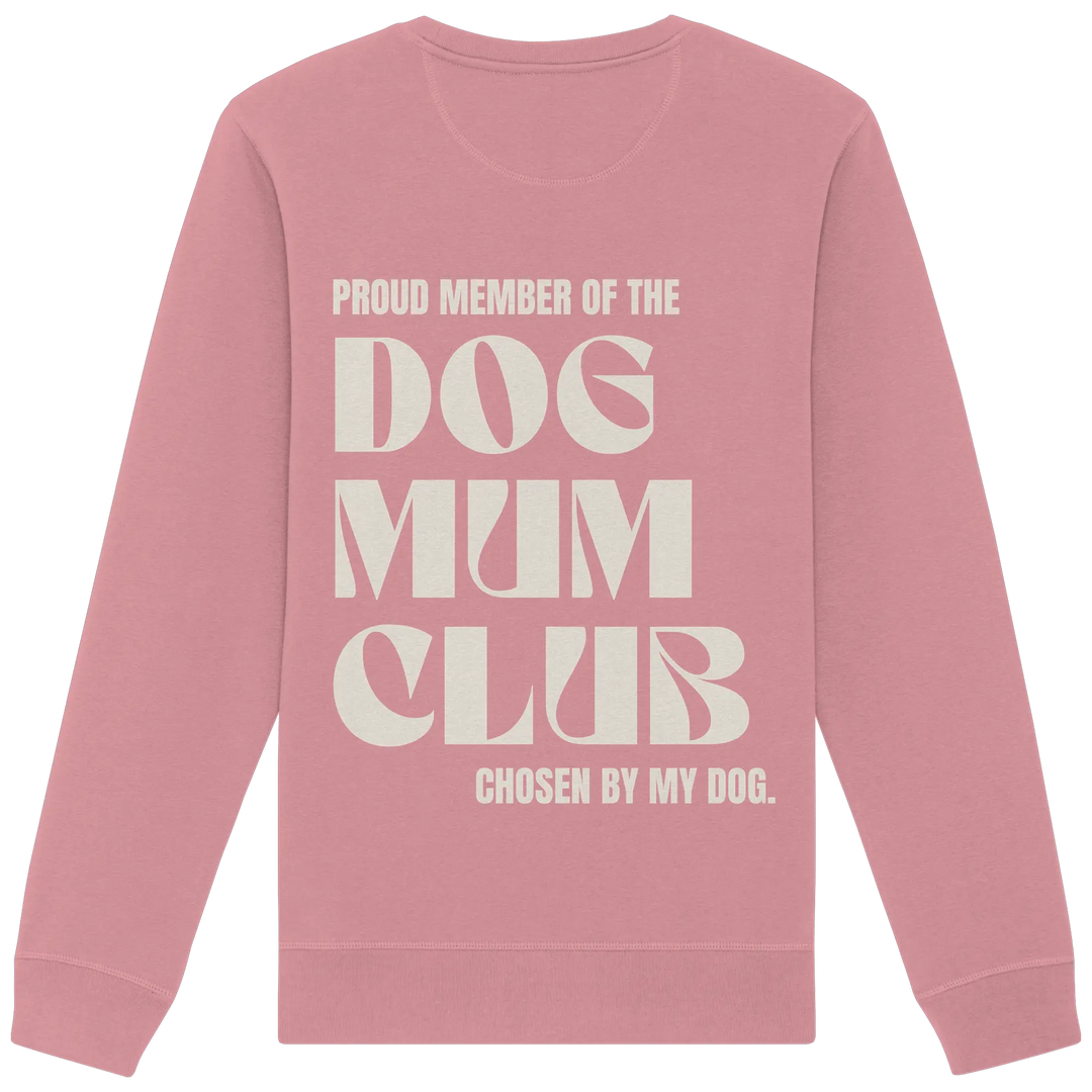 DOG MUM CLUB – „Chosen by my dog.“ Exceptional