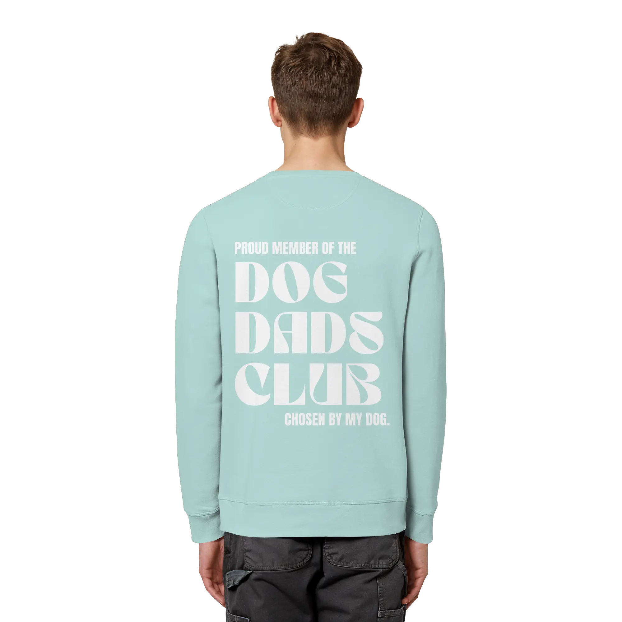 DOG DADS CLUB – „Chosen by my dog.“  - Organic Basic Unisex Sweatshirt Exceptional - Manufaktur mit Herz