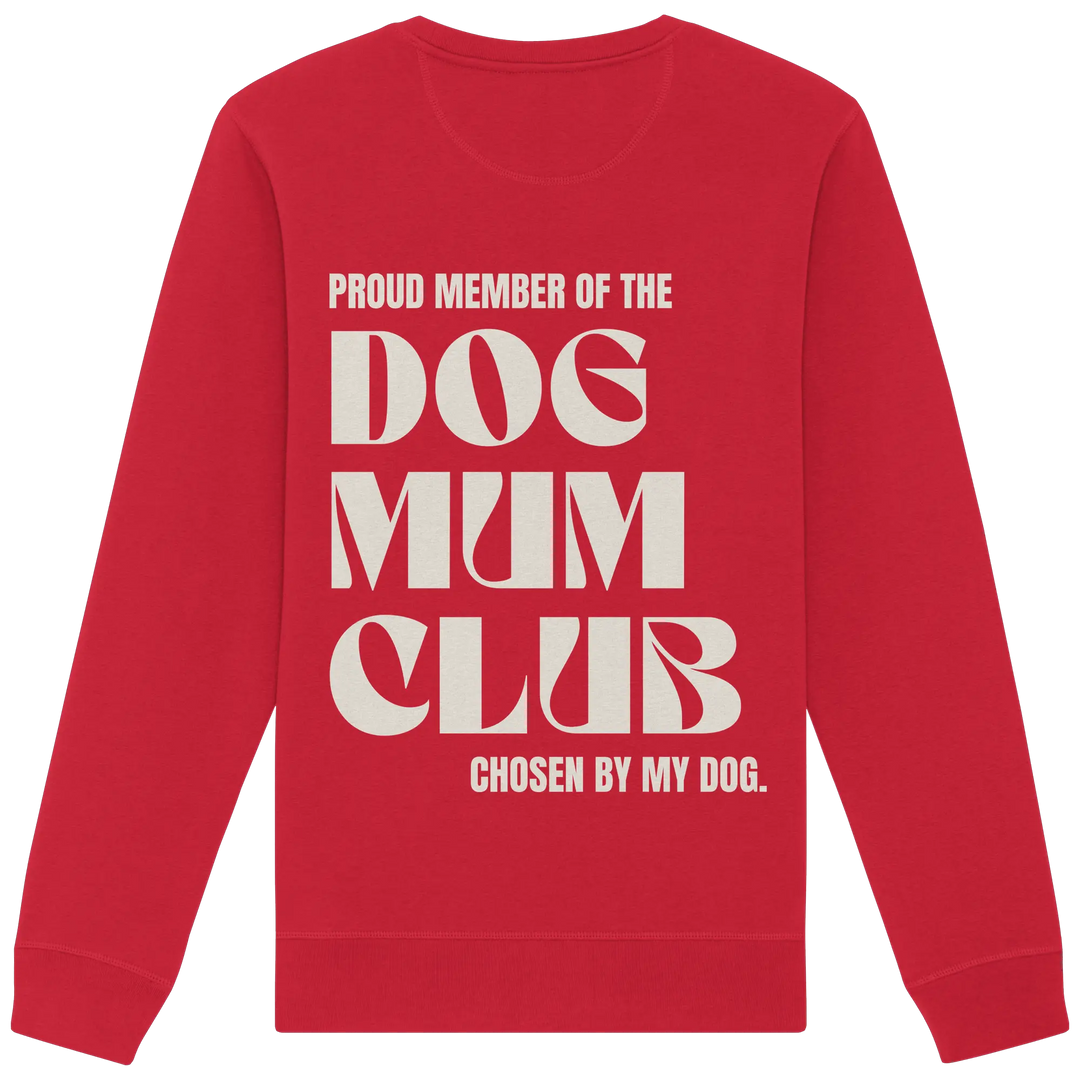 DOG MUM CLUB – „Chosen by my dog.“ Exceptional