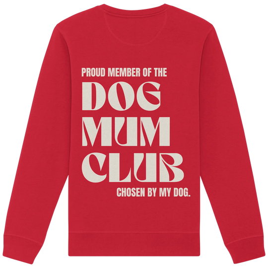 DOG MUM CLUB – „Chosen by my dog.“ Exceptional