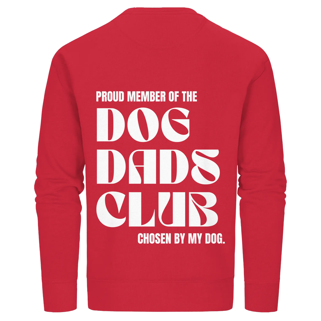 DOG DADS CLUB – „Chosen by my dog.“  - Organic Basic Unisex Sweatshirt Exceptional - Manufaktur mit Herz