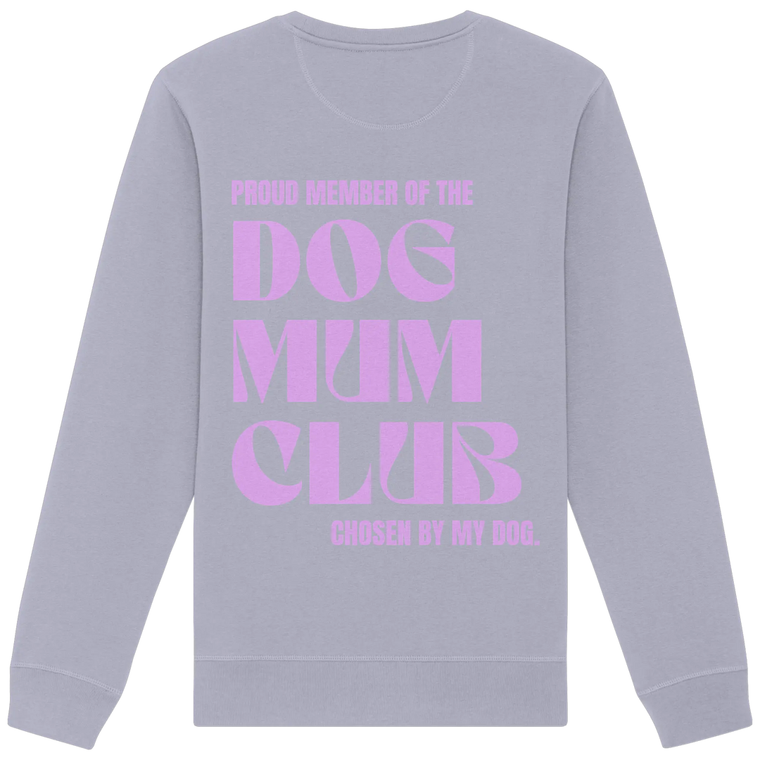DOG MUM CLUB – „Chosen by my dog.“ Exceptional