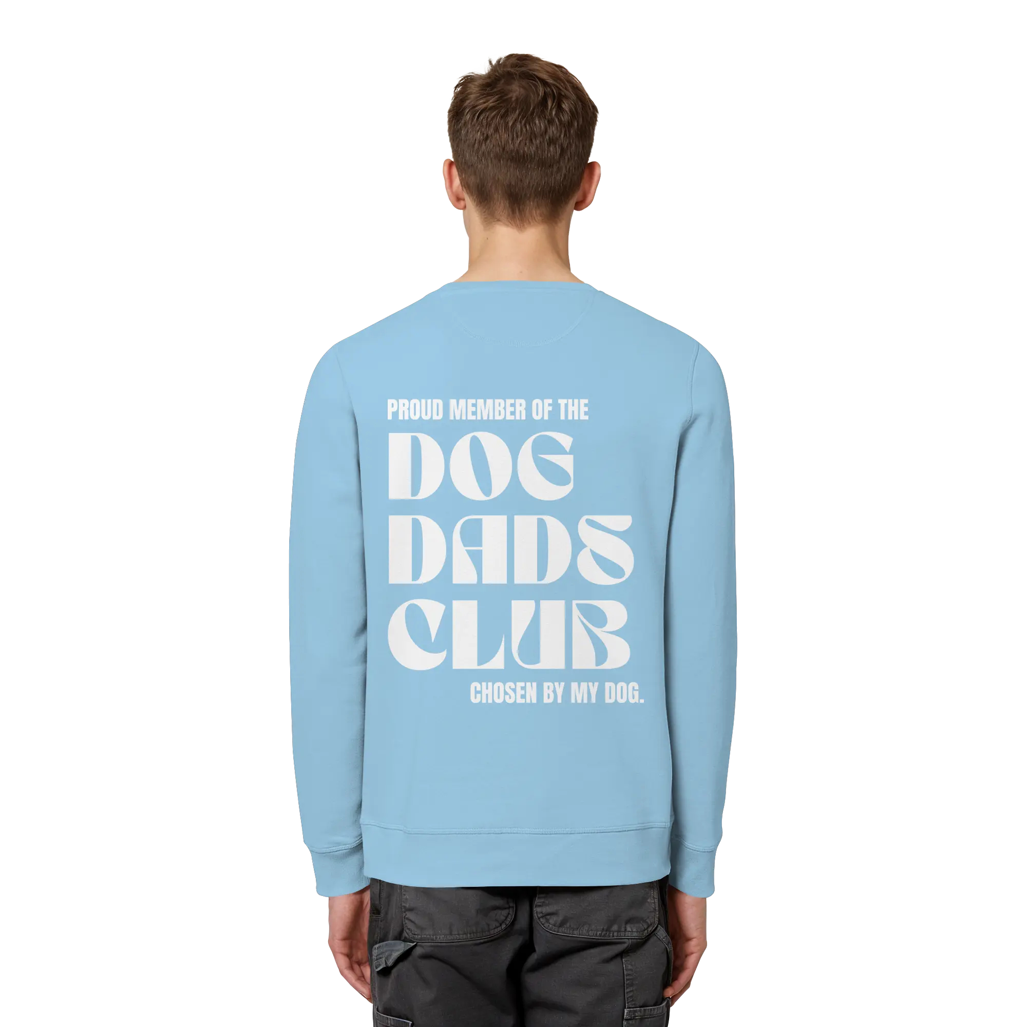 DOG DADS CLUB – „Chosen by my dog.“  - Organic Basic Unisex Sweatshirt Exceptional - Manufaktur mit Herz