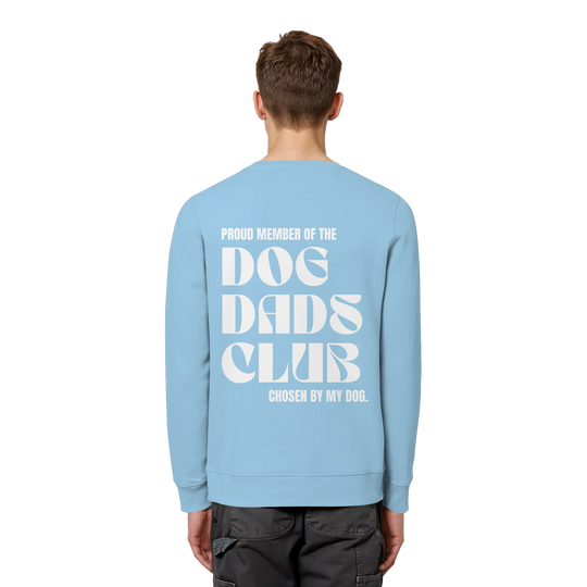 DOG DADS CLUB – „Chosen by my dog.“  - Organic Basic Unisex Sweatshirt Exceptional - Manufaktur mit Herz