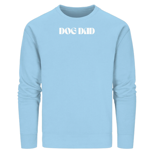 DOG DADS CLUB – „Chosen by my dog.“  - Organic Basic Unisex Sweatshirt Exceptional - Manufaktur mit Herz