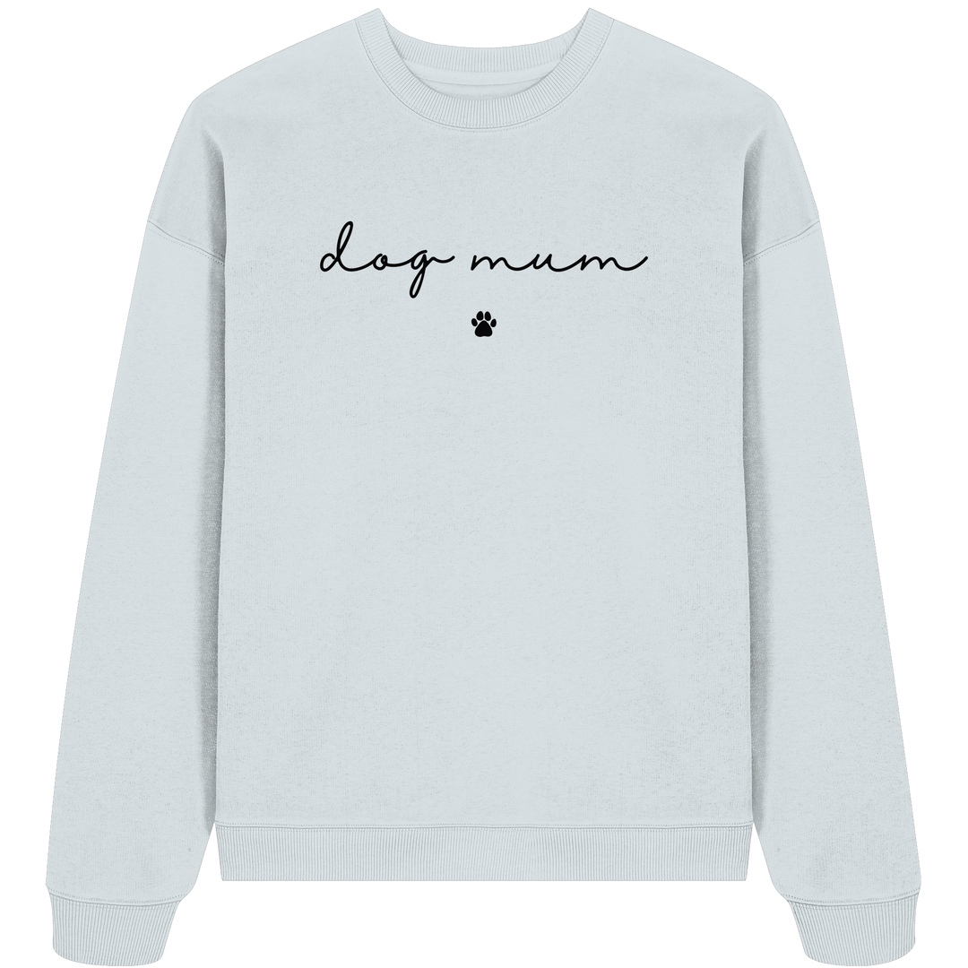 Dog Mum Essential - Organic Oversize Sweatshirt