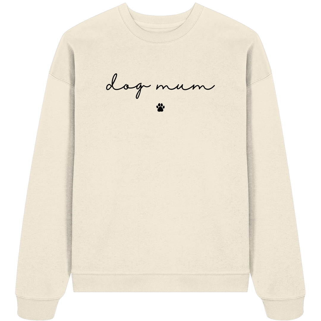 Dog Mum Essential - Organic Oversize Sweatshirt