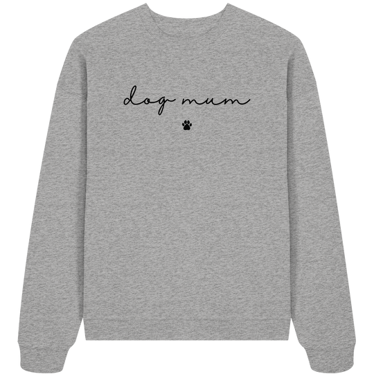 Dog Mum Essential - Organic Oversize Sweatshirt