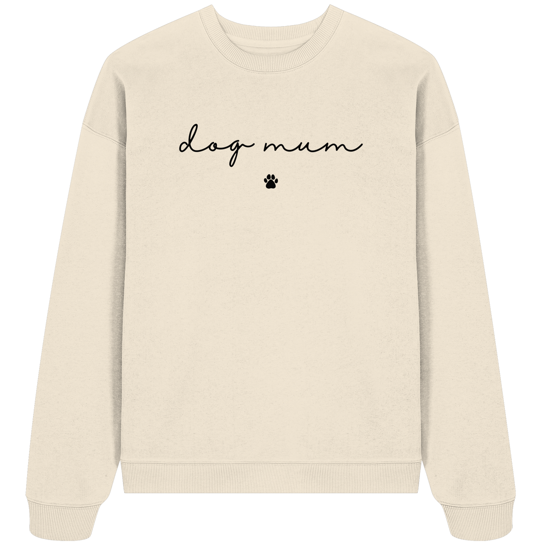 Dog Mum Essential - Organic Oversize Sweatshirt