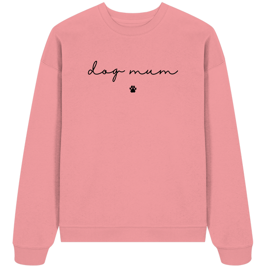Dog Mum Essential - Organic Oversize Sweatshirt