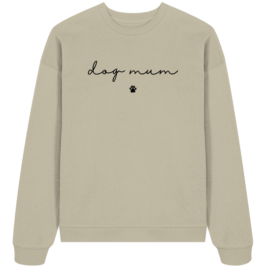Dog Mum Essential - Organic Oversize Sweatshirt
