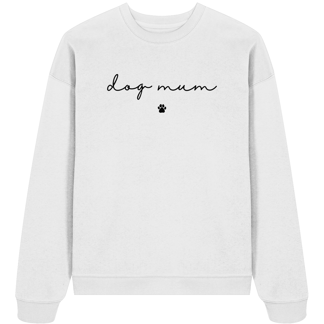 Dog Mum Essential - Organic Oversize Sweatshirt
