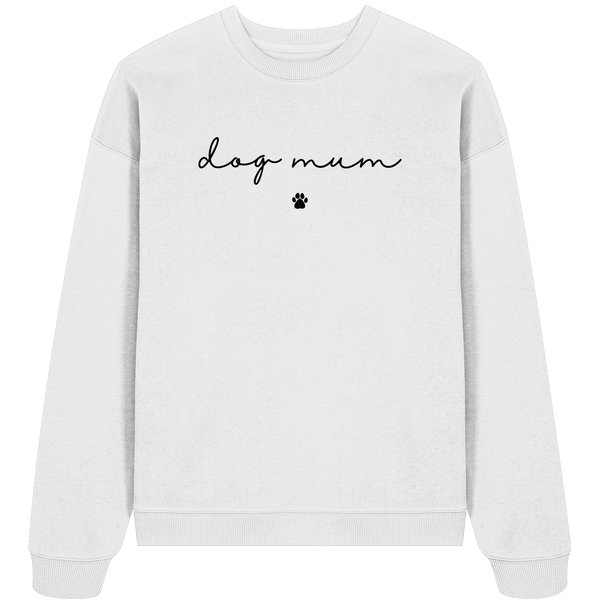 Dog Mum Essential - Organic Oversize Sweatshirt