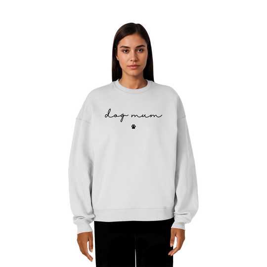 Dog Mum Essential - Organic Oversize Sweatshirt