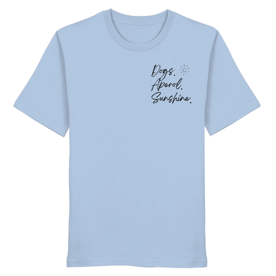 Dogs. Aperol. Sunshine. - Organic Shirt Exceptional - Manufaktur mit Herz